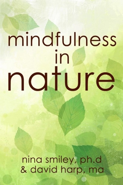 Mindfulness In Nature, David Harp - Gebonden - 9781578266760