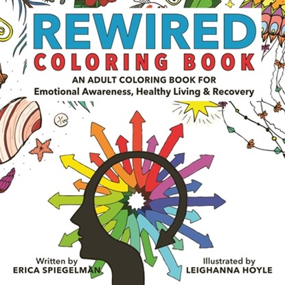 Rewired Adult Coloring Book, Erica Spiegelman - Paperback - 9781578266845