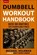 The Dumbbell Workout Handbook: Weight Loss, Michael Volkmar - Paperback - 9781578267545