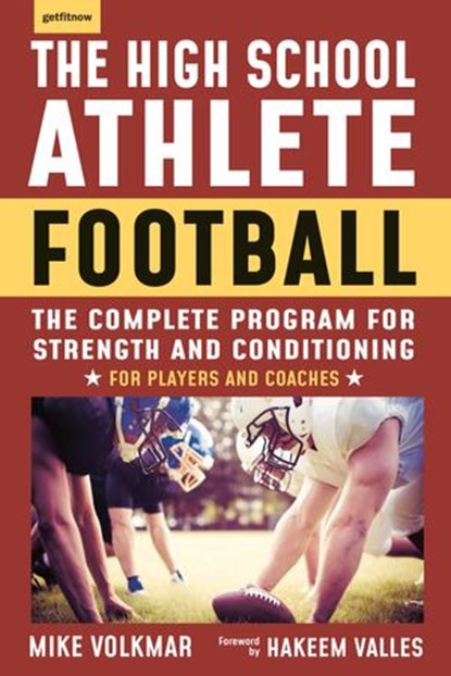 The High School Athlete: Football, Michael Volkmar - Ebook - 9781578267927