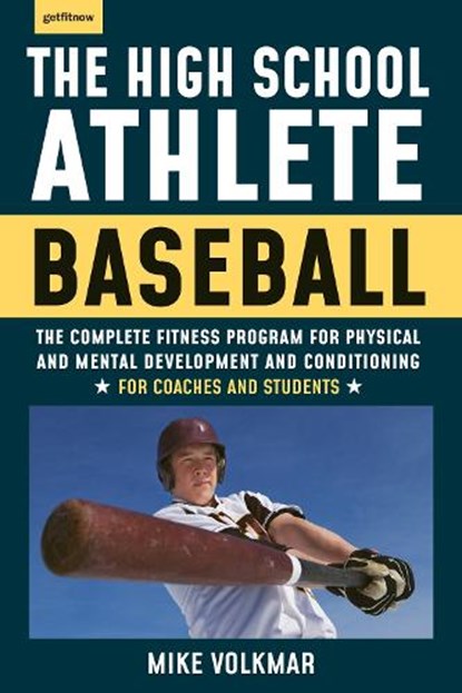 The High School Athlete: Baseball, Michael Volkmar - Paperback - 9781578268221