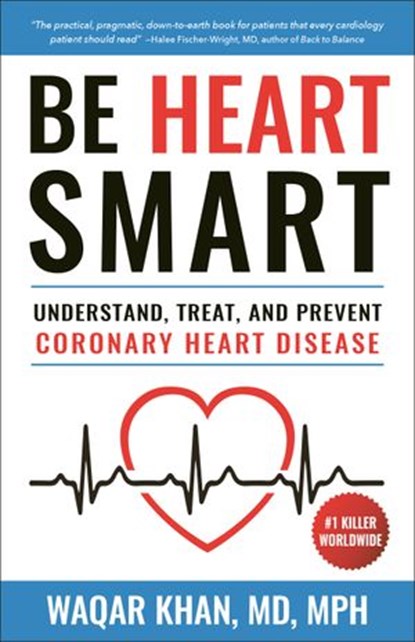 Be Heart Smart, Waqar Khan - Ebook - 9781578268917