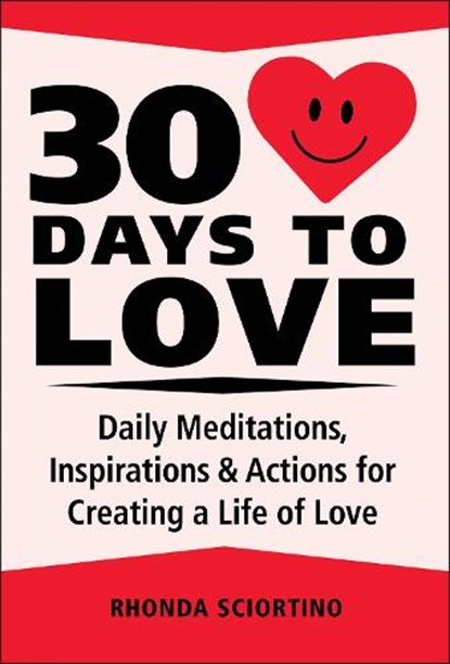 30 Days to Love, Rhonda Sciortino - Gebonden - 9781578269150