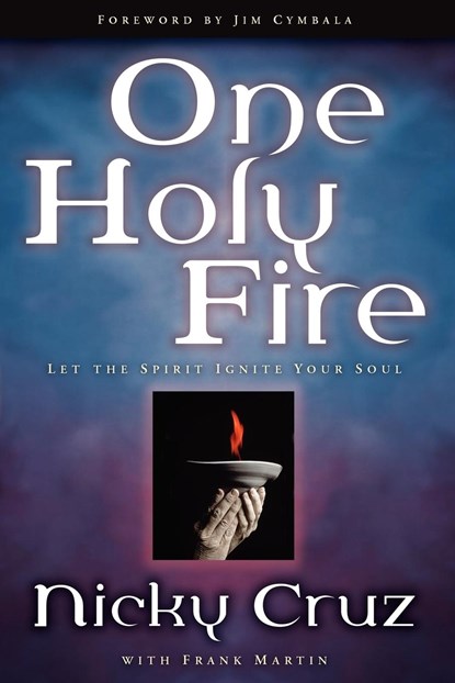 Cruz, N: One Holy Fire, Nicky Cruz ;  Frank Martin - Paperback - 9781578566525