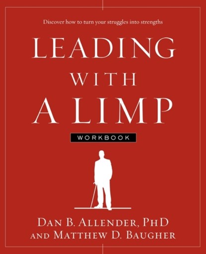 Leading with a Limp Workbook, Dan Allender - Paperback - 9781578569533