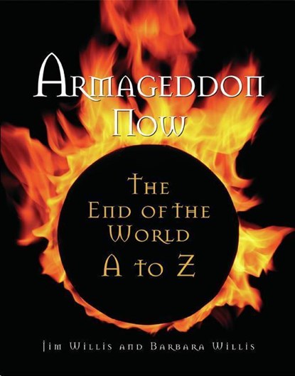 Armagedon Now, Jim Willis ; Barbara Willis - Paperback - 9781578591688