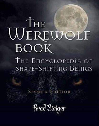 The Werewolf Book, Brad Steiger - Paperback - 9781578593675