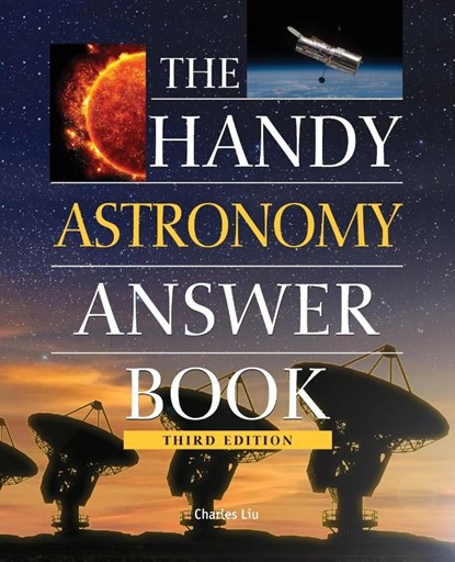 The Handy Astronomy Answer Book, Charles Liu - Paperback - 9781578594191