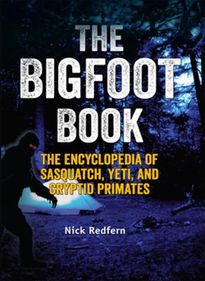 The Bigfoot Book, Nick Redfern - Paperback - 9781578595617