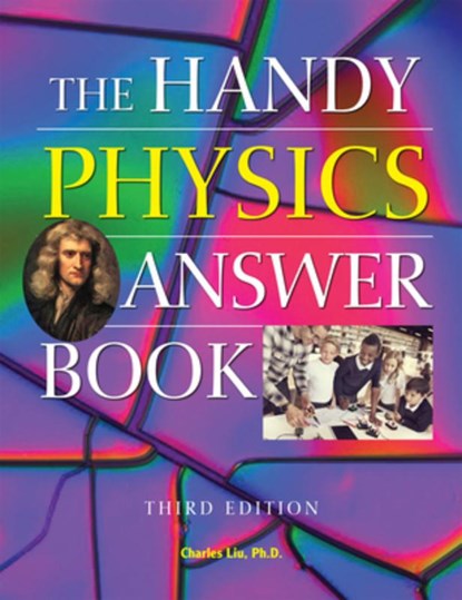The Handy Physics Answer Book, Charles Liu - Gebonden - 9781578597352