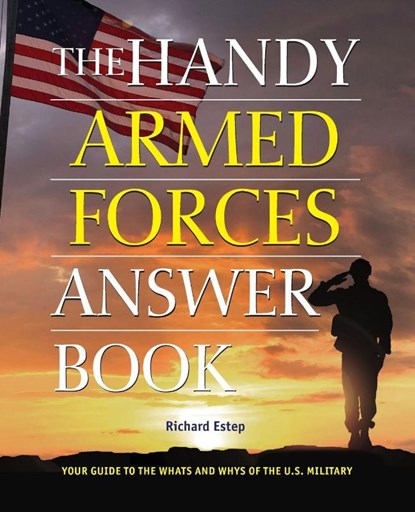 The Handy Armed Forces Answer Book, Richard Estep - Paperback - 9781578597437