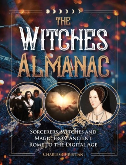 The Witches Almanac, Charles Christian - Paperback - 9781578597604