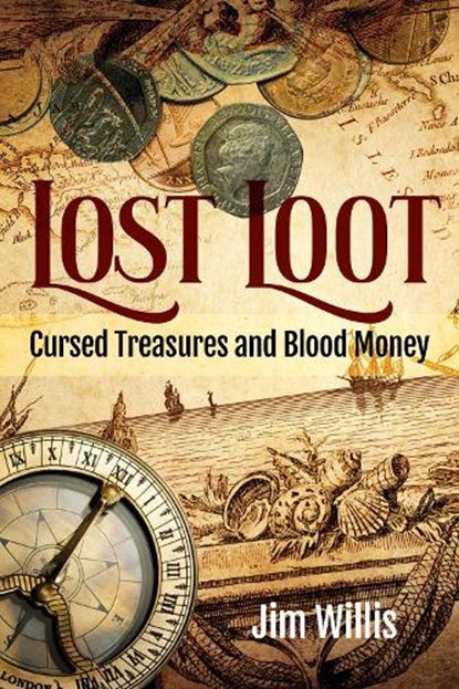 Lost Loot, Jim Willis - Paperback - 9781578598557