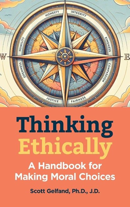 Thinking Ethically, Scott Gelfand - Gebonden - 9781578598793