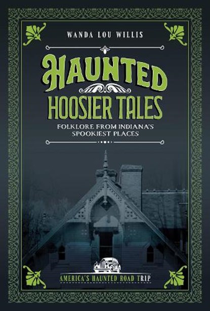 Haunted Hoosier Tales, Wanda Lou Willis - Paperback - 9781578604203
