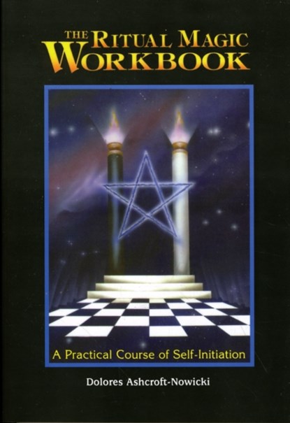 Ritual Magic Workbook, Dolores Ashcroft-Nowicki - Paperback - 9781578630455