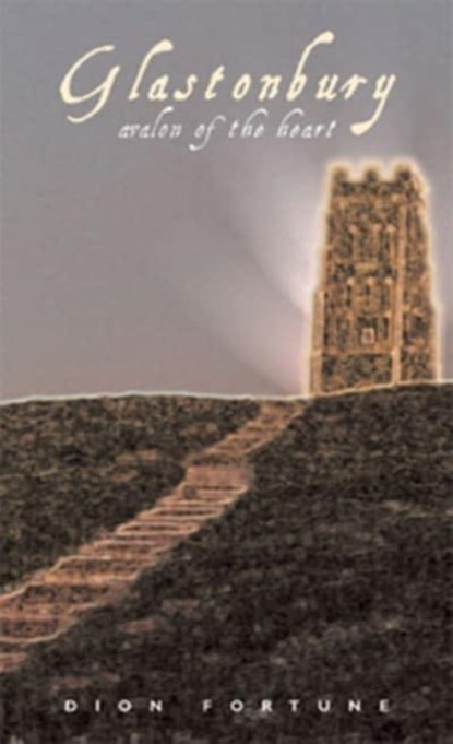 Glastonbury, Dion Fortune - Paperback - 9781578631575