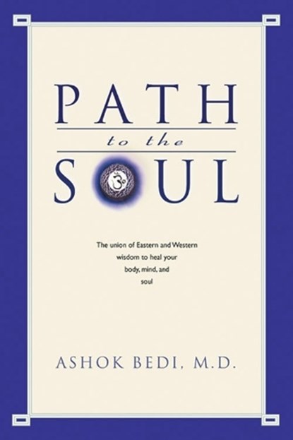 Path to the Soul, BEDI,  Ashok - Paperback - 9781578631872