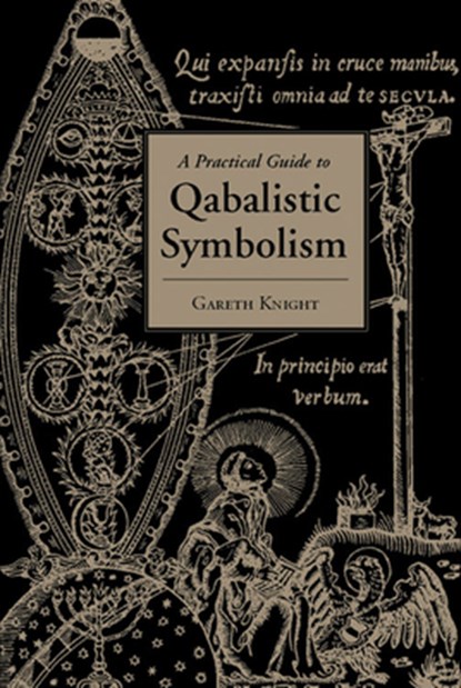 Practical Guide to Qabalistic Symbolism, Gareth Knight - Paperback - 9781578632473