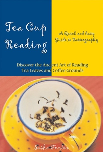 Tea Cup Reading, FENTON,  Sasha - Paperback - 9781578632640