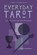 Everyday Tarot: Using the Cards to Make Better Life Decisions (Revised), Gail Fairfield - Paperback - 9781578632688