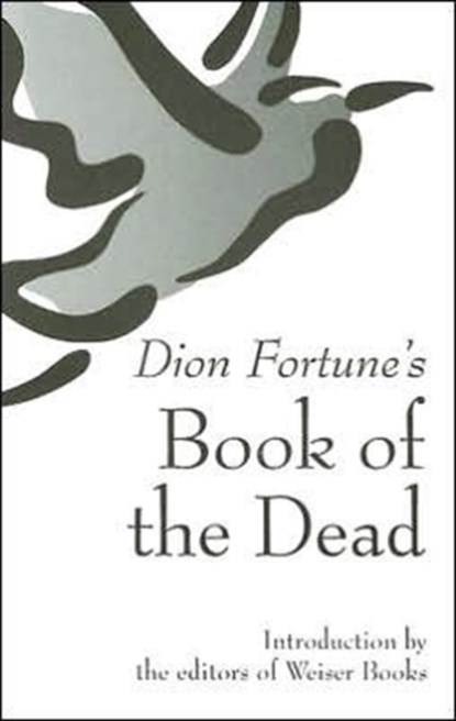 Dion Fortune's Book of the Dead, Dion (Dion Fortune) Fortune - Paperback - 9781578633364
