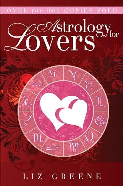 Greene, L: Astrology for Lovers, Liz Greene - Paperback - 9781578634262