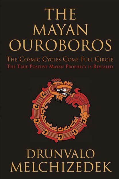 Mayan Ouroboros, Drunvalo (Drunvalo Melchizedek) Melchizedek - Paperback - 9781578635337