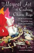 The Magical Art of Crafting Charm Bags | Elhoim (elhoim Leafar) Leafar | 