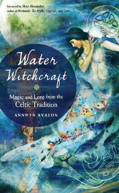 Water Witchcraft, Annwyn Avalon - Paperback - 9781578636464