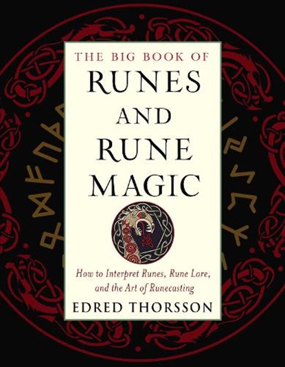 The Big Book of Runes and Rune Magic, Edred Thorsson - Paperback - 9781578636525