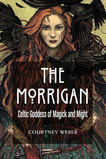 The Morrigan, Courtney Weber - Paperback - 9781578636631