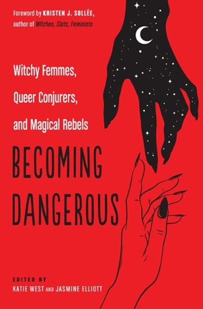 Becoming Dangerous, Katie (Katie West) West ; Jasmine Elliott - Paperback - 9781578636709