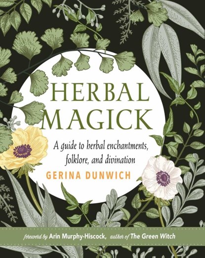 Herbal Magick, Gerina Dunwich - Gebonden - 9781578636853