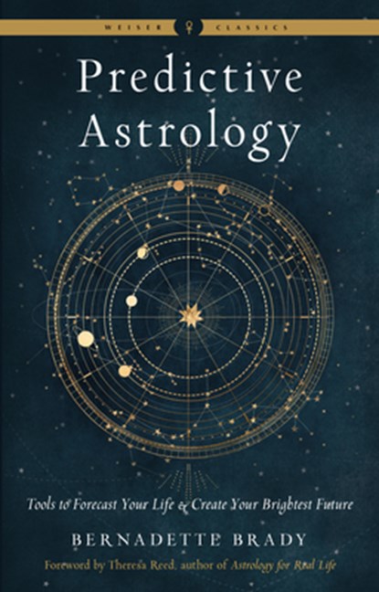 Predictive Astrology - New Edition, Bernadette (Bernadette Brady) Brady - Paperback - 9781578637676