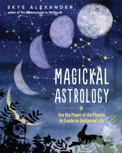 Magickal Astrology, Skye (Skye Alexander) Alexander - Paperback - 9781578637836