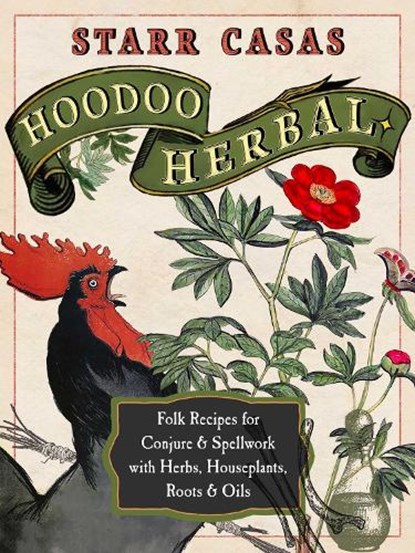 Hoodoo Herbal, Starr Casas - Paperback - 9781578637850