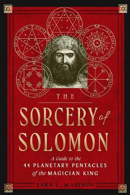 The Sorcery of Solomon, Sara L. Mastros - Paperback - 9781578637867