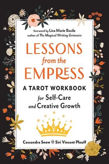 Lessons from the Empress, Cassandra Snow ; Siri Vincent Plouff - Paperback - 9781578637935