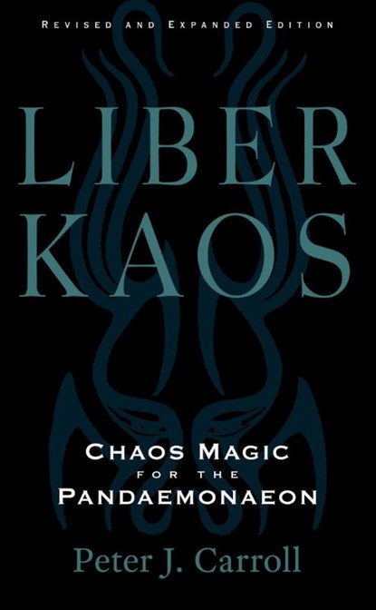 Liber Kaos, Peter J. Carroll - Paperback - 9781578638048