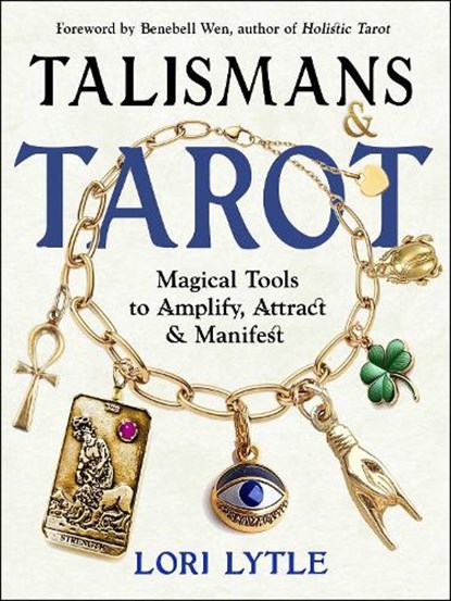 Talismans and Tarot, Lori Lytle - Paperback - 9781578638758