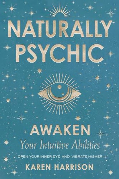Naturally Psychic, Karen Harrison - Paperback - 9781578638796