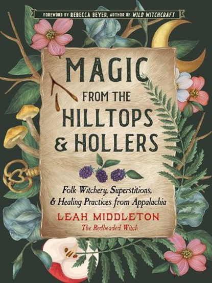 Magic from the Hilltops and Hollers, Leah Middleton - Paperback - 9781578638802