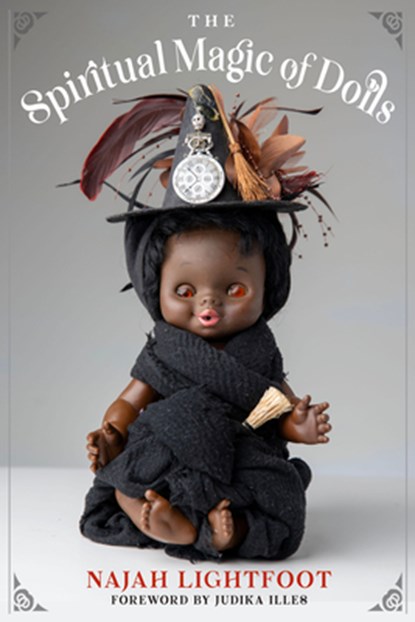 The Spiritual Magic of Dolls, Najah Lightfoot - Paperback - 9781578638857