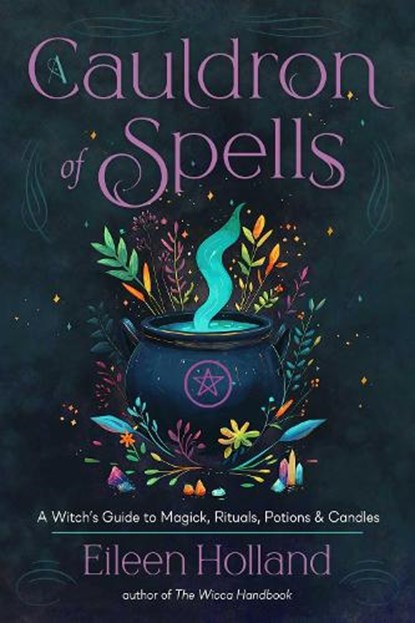 A Cauldron of Spells, Eileen Holland - Paperback - 9781578639045