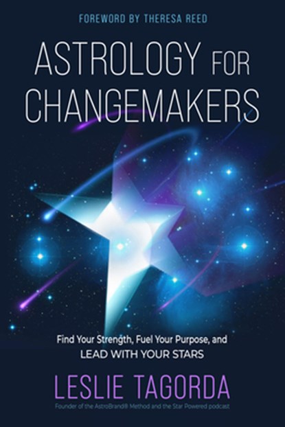 Astrology for Changemakers, Leslie Tagorda - Paperback - 9781578639069