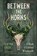 Between the Horns, Elwynn Green - Paperback - 9781578639281