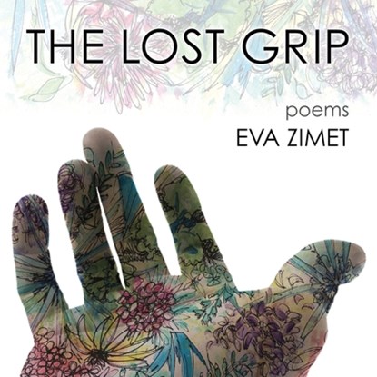 The Lost Grip, Eva Zimet - Paperback - 9781578690428