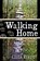 Walking Home, Celia Ryker - Paperback - 9781578690534