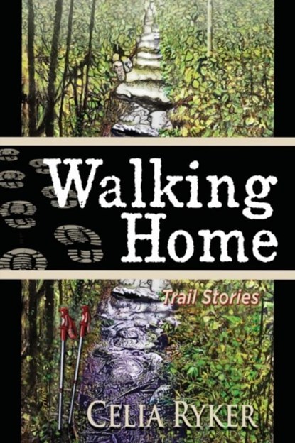 Walking Home, Celia Ryker - Paperback - 9781578690534